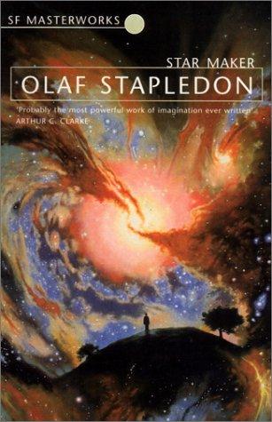 Cover of the SF Masterworks paperback edition of Star Maker by Olaf Stapledon, showing a lone silhouetted figure on a hilltop beneath a vast swirling orange and blue galactic nebula