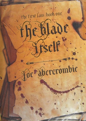 Cover of the paperback edition of The Blade Itself, book one of The First Law by Joe Abercrombie, showing weathered parchment torn and blood-spattered around ornate gothic lettering